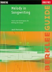 Melody in songwriting : tools and techniques for writing hit songs cover image cdn