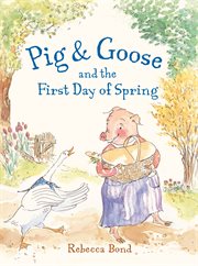 Pig & Goose and the first day of spring cover image cdn