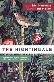 The nightingale : together with Hymns from the Office of the Passion of the Lord cover image cdn