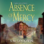 Absence of mercy: a lightner and law mystery cover image cdn