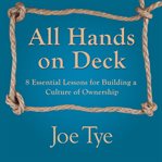 All hands on deck : 8 essential lessons for building a culture of ownership cover image cdn