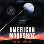 American moonshot : John F. Kennedy and the great space race cover image cdn