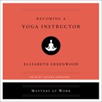 Becoming a Yoga Instructor cover image cdn