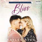 Bliss : entangled hearts duet, book two cover image cdn