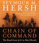 Chain of command : the road from 9/11 to Abu Ghraib cover image cdn
