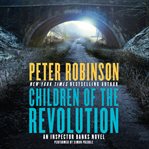 Children of the revolution : an inspector banks novel cover image cdn