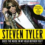 Does the noise in my head bother you? : [a rock 'n' roll memoir] cover image cdn