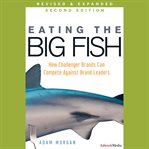 Eating the big fish. How Challenger Brands Can Compete Against Brand Leaders cover image cdn