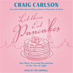 Let them eat pancakes : one man's personal revolution in the city of light cover image cdn