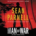 Man of war : an Eric Steele novel cover image cdn