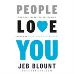 People love you : the real secret to delivering legendary customer experiences cover image cdn