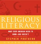 Religious literacy : [what every American needs to know--and doesn't] cover image cdn