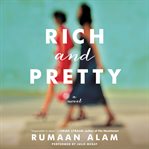 Rich and pretty : a novel cover image cdn