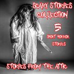 Scary stories collection: 5 short horror stories cover image cdn