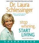 Stop whining, start living cover image cdn
