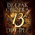 The 13th disciple : a spiritual adventure cover image cdn