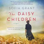 The Daisy children : a novel cover image cdn