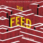 The feed : a novel cover image cdn