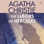 The labors of Hercules : a Hercule Poirot collection cover image cdn