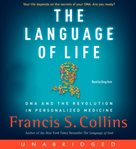 The language of life : DNA and the revolution in personalized medicine cover image cdn