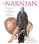 The Narnian : [the life and imagination of C.S. Lewis] cover image cdn
