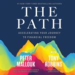 The path. Accelerating Your Journey to Financial Freedom cover image cdn