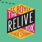 The relive box and other stories cover image cdn