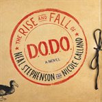 The rise and fall of D.O.D.O. : a novel cover image cdn