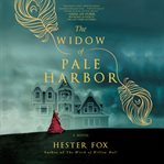 The widow of Pale Harbor : a novel cover image cdn