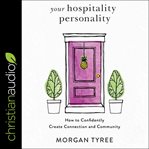 Your hospitality personality. How to Confidently Create Connection and Community cover image cdn