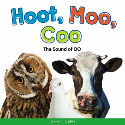 Hoot, moo, coo : the sound of oo cover image