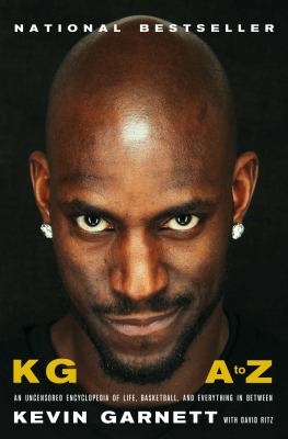 KG A to Z : an uncensored encyclopedia of life, basketball, and everything in between cover image