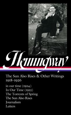 The sun also rises & other writings, 1918-1926 cover image