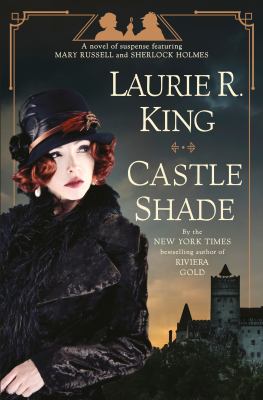 Castle shade : a novel of suspense featuring Mary Russell and Sherlock Holmes  cover image cdn