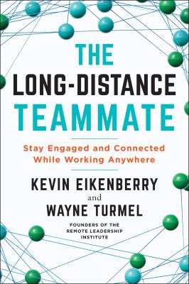 The long-distance teammate : stay engaged and connected while working anywhere  cover image cdn