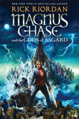 Magnus Chase and the Gods of Asgard, Book 3: The Ship of the Dead cover image