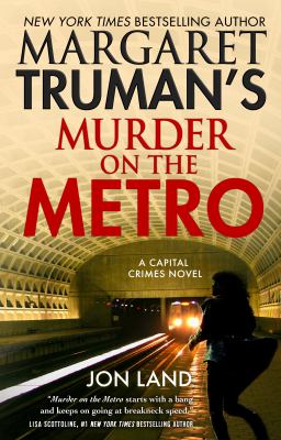 Margaret Truman's Murder on the Metro : a capitol crimes novel  cover image cdn