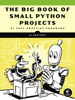 The big book of small Python projects : 81 easy practice programs  cover image cdn
