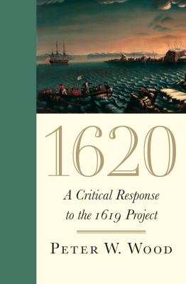1620 : a critical response to the 1619 Project cover image