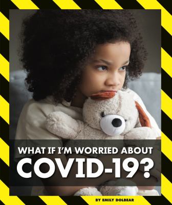 What if I'm worried about COVID-19? cover image