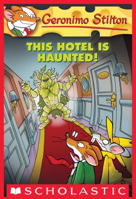Geronimo Stilton #50: This Hotel Is Haunted! cover image
