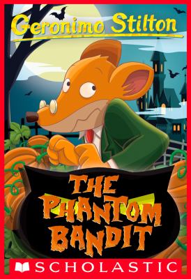 The Phantom Bandit (Geronimo Stilton #70) cover image