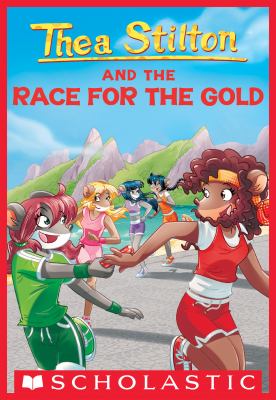 Thea Stilton and the Race for the Gold (Thea Stilton #31) cover image