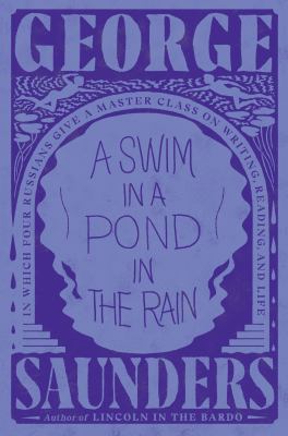 A swim in a pond in the rain : in which four Russians give a master class on writing, reading, and life cover image