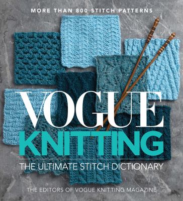 Vogue knitting : the ultimate stitch dictionary cover image