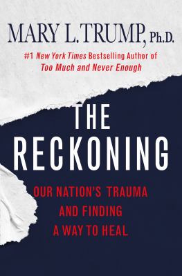 The reckoning : our nation's trauma and finding a way to heal cover image