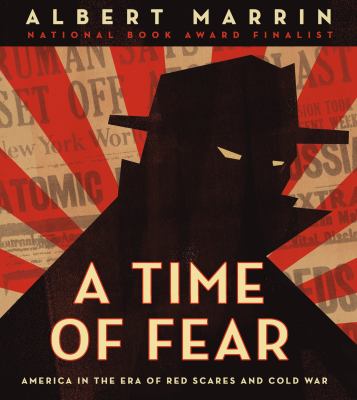 A time of fear : America in the era of red scares and Cold War cover image