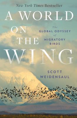 A world on the wing : the global odyssey of migratory birds  cover image cdn