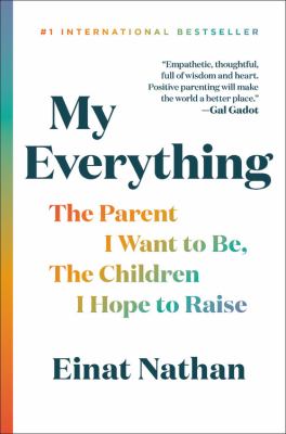 My everything : the parent I want to be, the children I hope to raise cover image