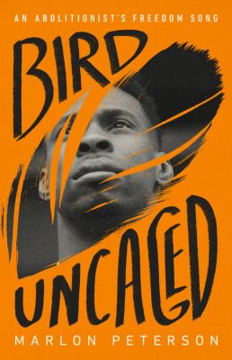 Bird uncaged : an abolitionist's freedom song cover image